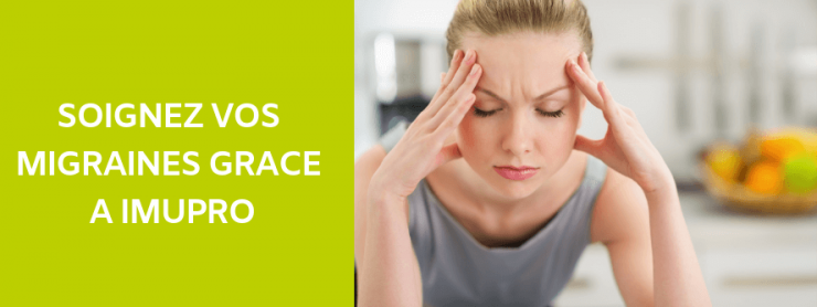 Soignez vos migraines grâces à ImuPro