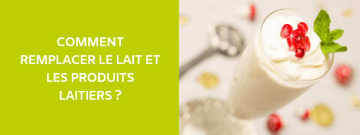 Par quoi substituer le lait ?